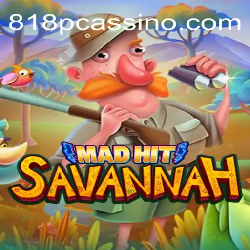 MadHitSavannah: An Exciting Game Adventure Awaits